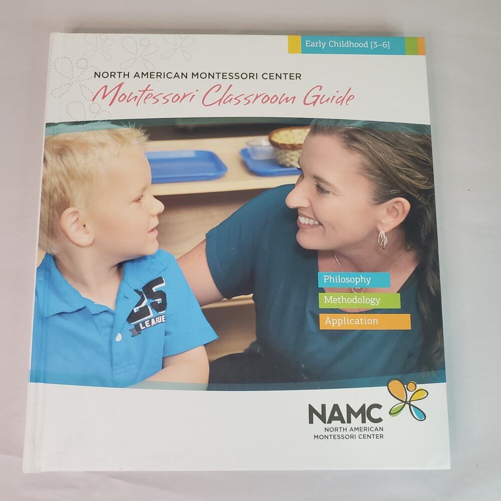 NAMC N American Montessori Classroom Guide Early Childhood Curriculum 3-6 (BOOK)